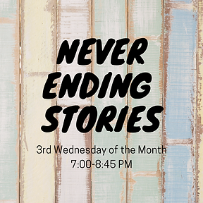 Never Ending Stories book club: third Wednesday of the month from 7 to 8:45 pm