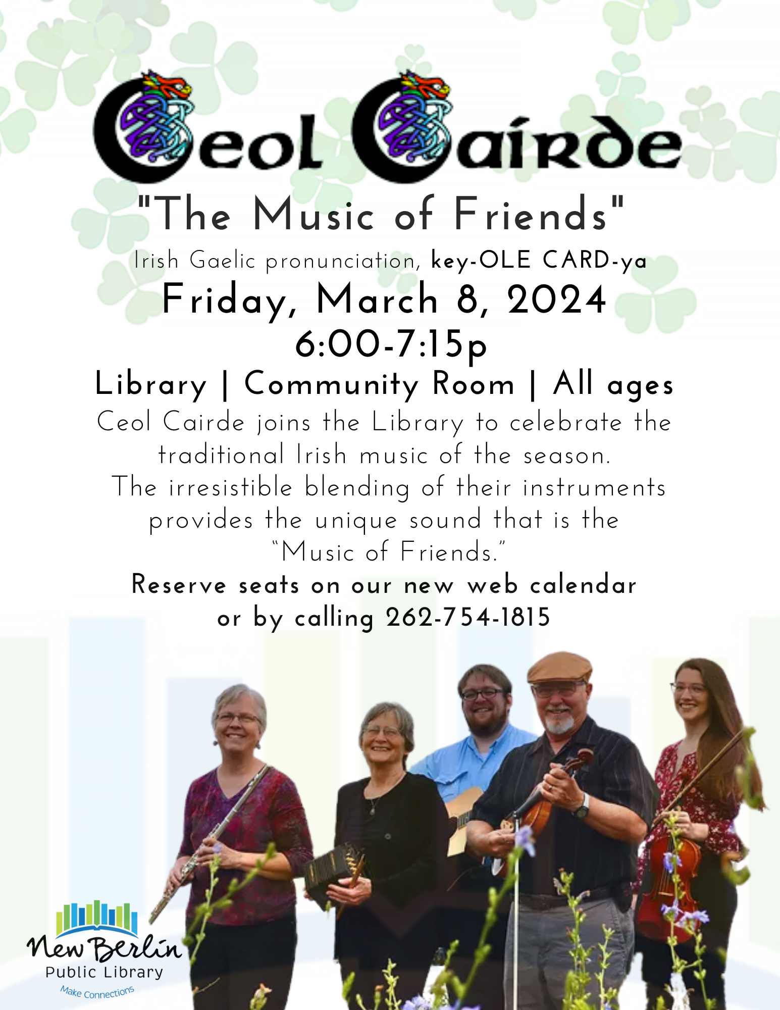 Ceol Cairde Concert will take place on March 8 at 6 PM. Reigstration is required.