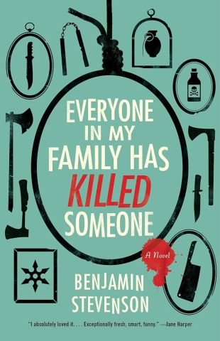 Book cover of "Everyone in My Family Has Killed Someone" by Benjamin Stevenson