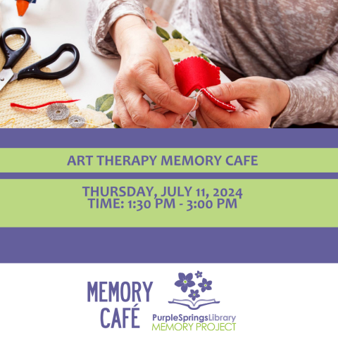 Image shows person crafting with thread and scissors on a purple background. Text on green banners reads: Art Therapy Memory Cafe. July 11 from 1:30-3pm at the New Berlin Public Library. 