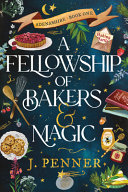 Image for "A Fellowship of Bakers and Magic (Standard Edition)"