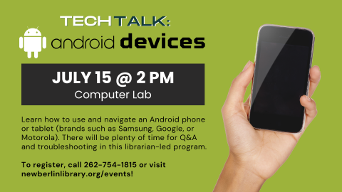 Tech Talk about Android devices on July 15 at 2 PM