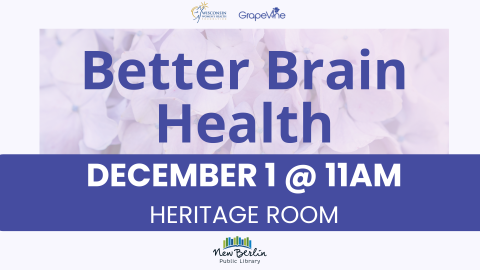 image that reads "Better Brain Health, December 1 @ 11am, Heritage Room"