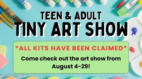 image of art supplies with text for teen and adult tiny art show
