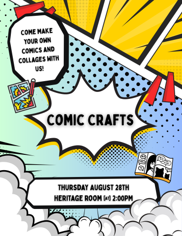Come make your own comics and collages with us! Thursday August 28th in the Heritage Room at 2:00PM.