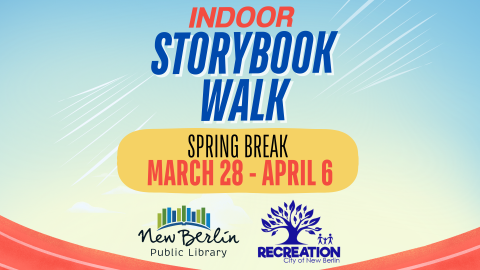Indoor Storybook Walk, Spring Break March 28-April 6