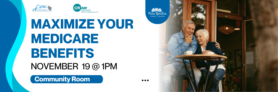 Maximize your Medicare benefits, November 19 @ 1PM Community Room